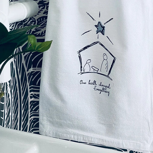 One Birth Changed Everything Tea Towel